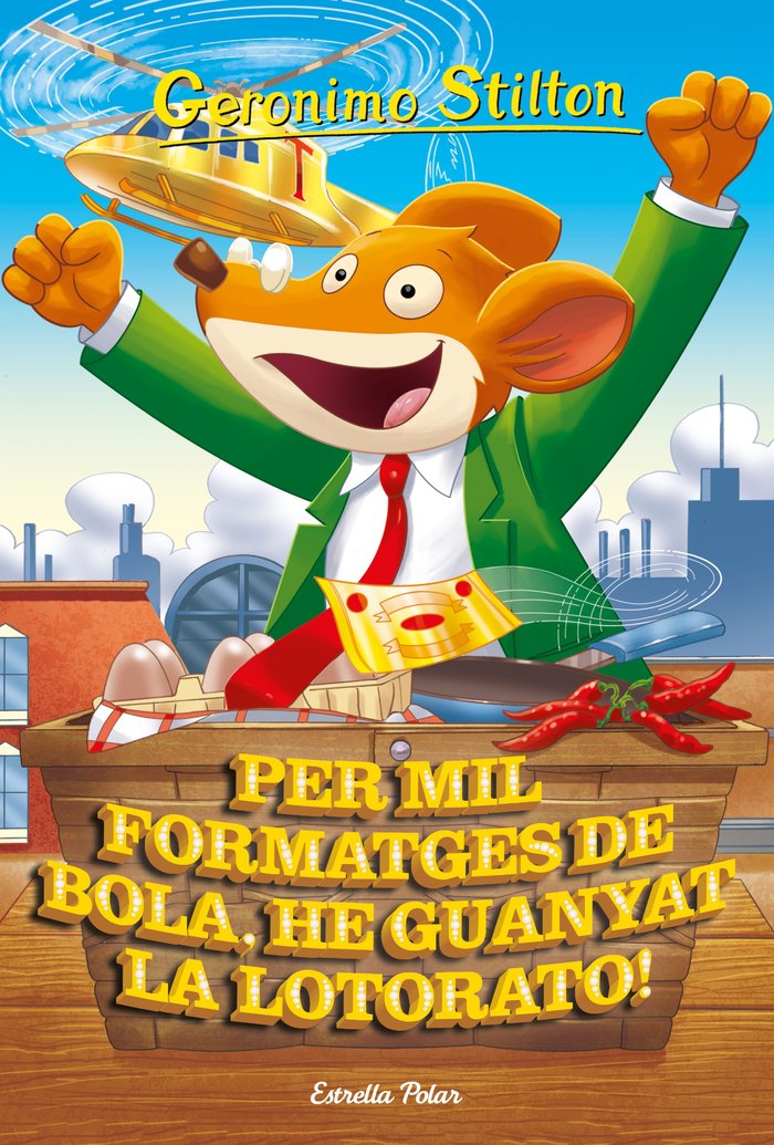 PER MIL FORMATGES DE BOLA, HE GUANYAT LA LOTORATO!, de STILTON, GERONIMO | portada del libro