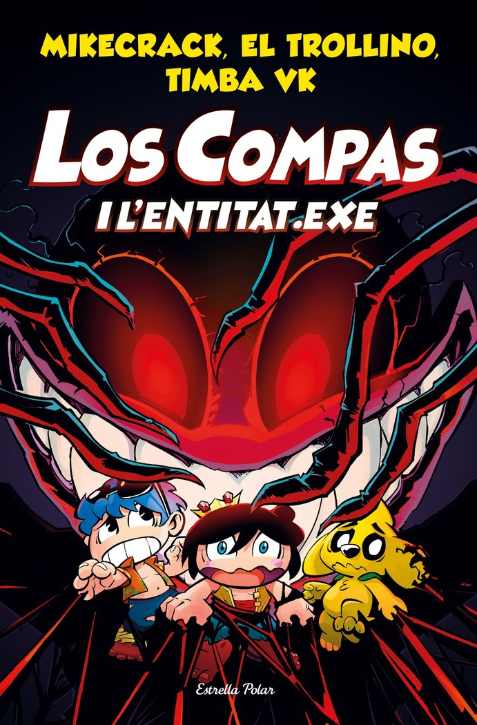 LOS COMPAS I L'ENTITAT.EXE, de MIKECRACK, EL TROLLINO Y TIMBA VK | portada del libro