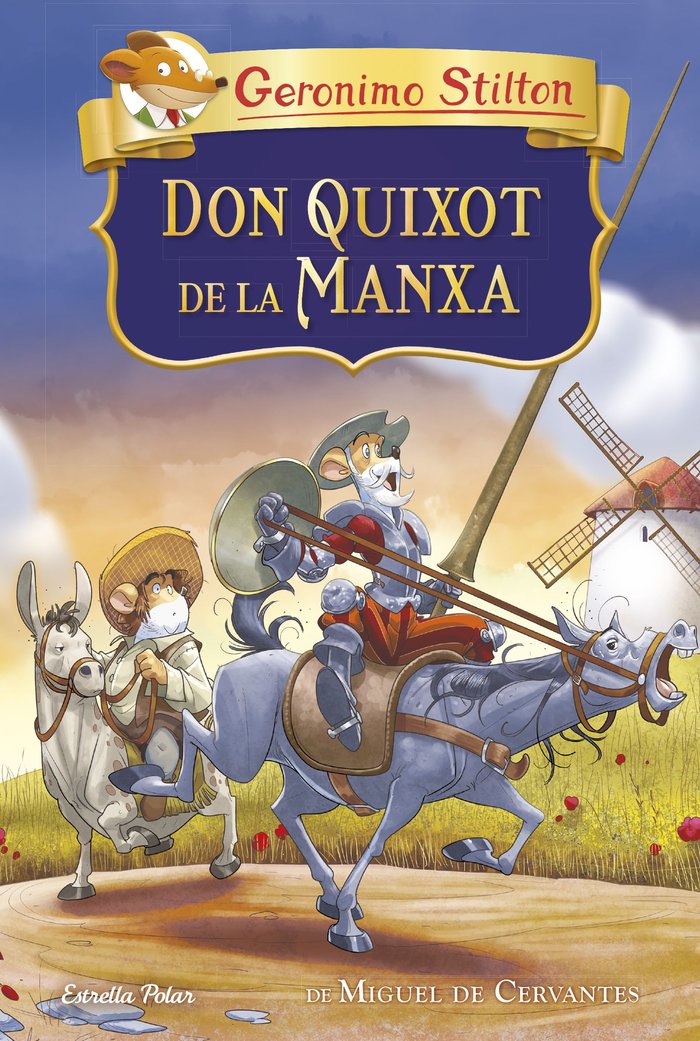 DON QUIXOT DE LA MANXA, de STILTON, GERONIMO | portada del libro