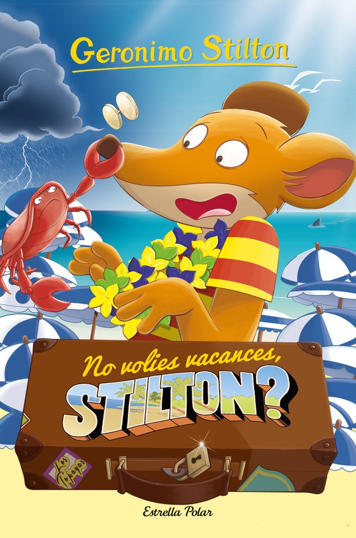 NO VOLIES VACANCES, STILTON?, de STILTON, GERONIMO | portada del libro