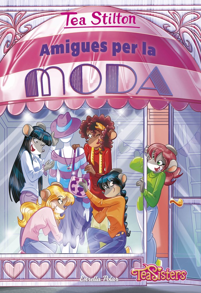 AMIGUES PER LA MODA, de STILTON, TEA | portada del libro