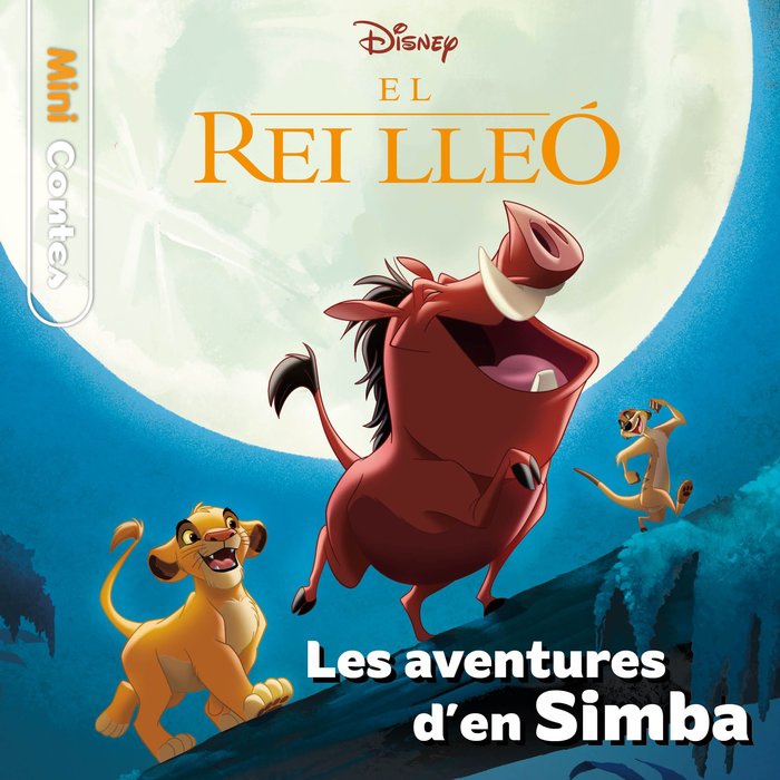 EL REI LLEO LES AVENTURES DEN SIMBA MINICONTES, de DISNEY | portada del libro