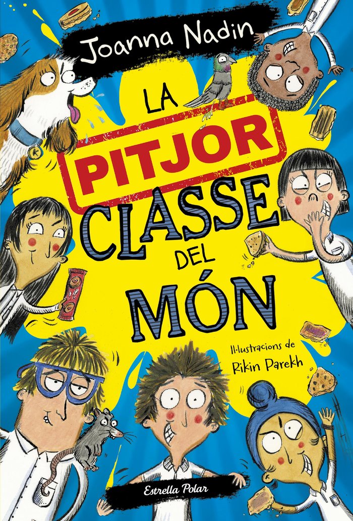 LA PITJOR CLASSE DEL MON 1, de JOANNA NADIN | portada del libro