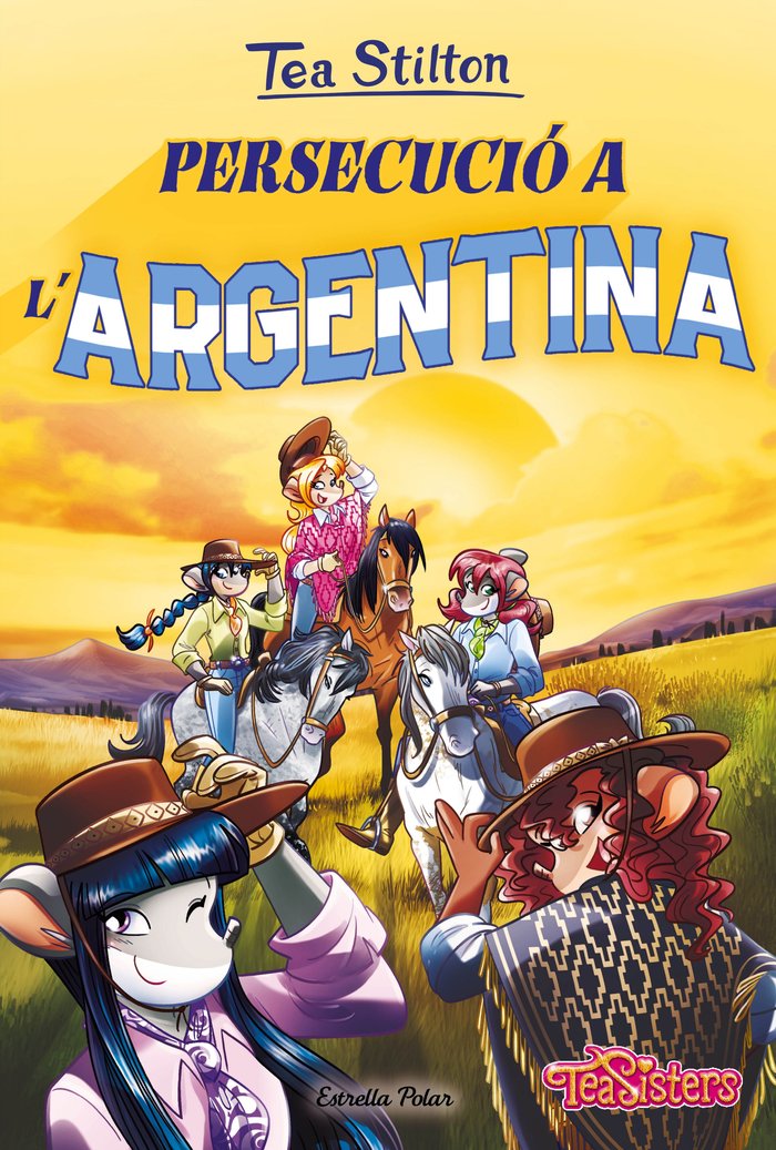 PERSECUCIO A L'ARGENTINA, de STILTON, TEA | portada del libro