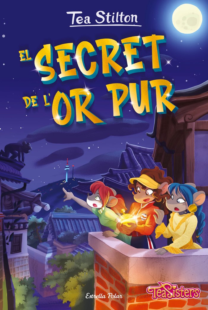 EL SECRET DE L'OR PUR, de STILTON, TEA | portada del libro