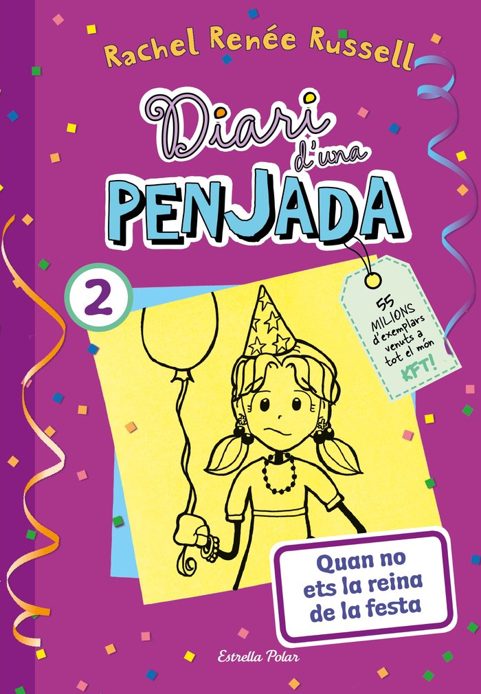 DIARI D'UNA PENJADA 2. QUAN NO ETS LA REINA DE LA FESTA, de RUSSELL, RACHEL RENEE | portada del libro