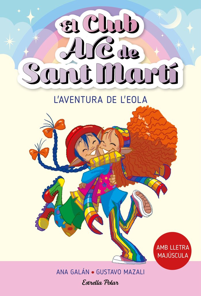 EL CLUB ARC DE SANT MARTI 2. L'AVENTURA DE L'EOLA, de GALAN, ANA | portada del libro