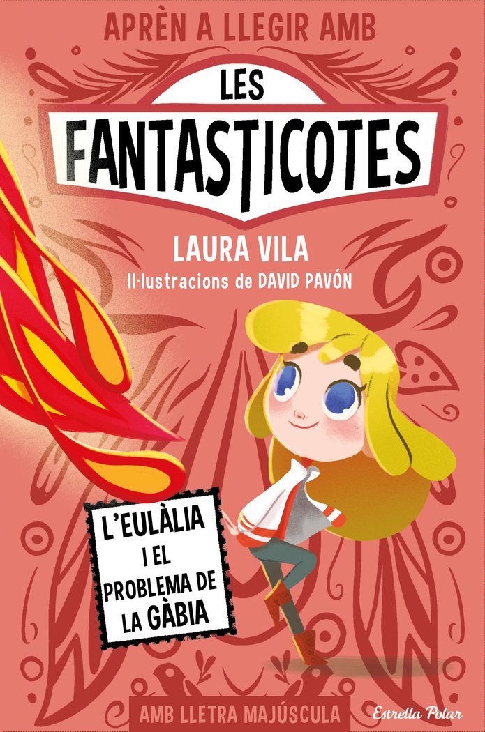 APREN A LLEGIR AMB LES FANTASTICOTES 5. L'EULALIA I EL PROBLEMA DE LA GABIA, de VILA, LAURA | portada del libro