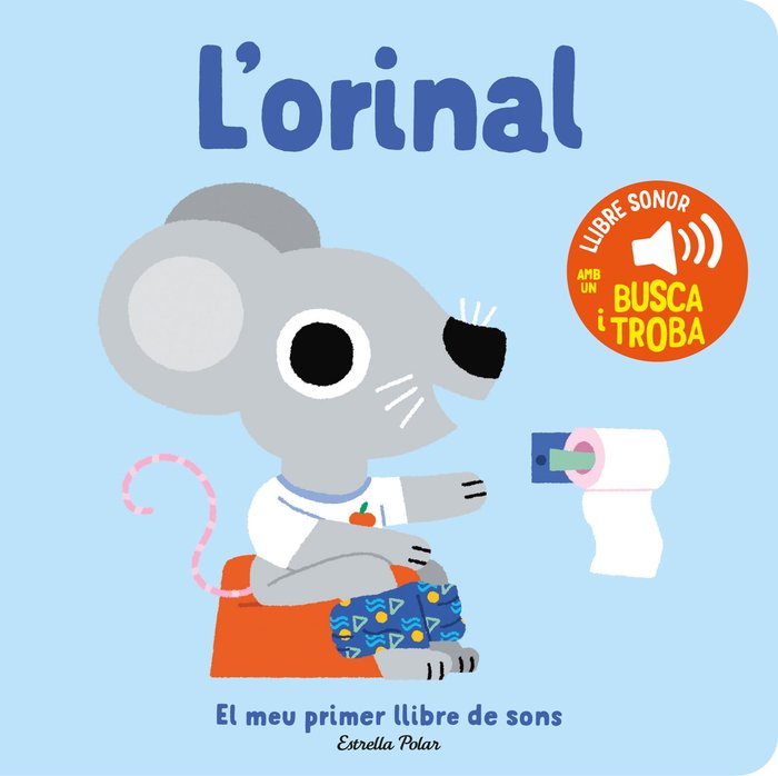 L'orinal. El meu primer llibre de sons, de BILLET, MARION | portada del libro