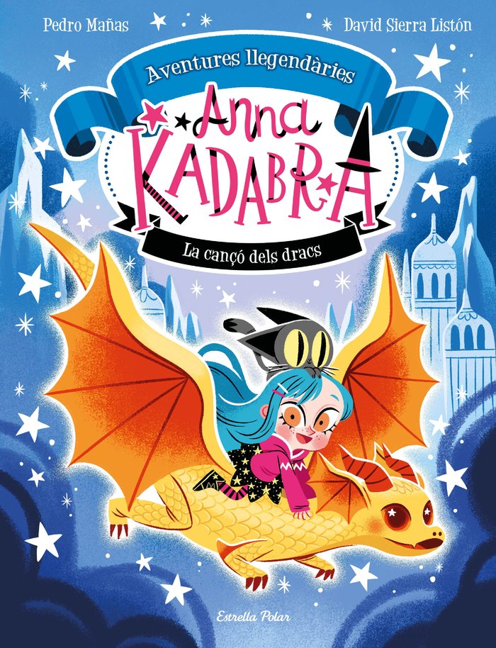 ANNA KADABRA AVENTURES LLEGENDARIES 2 LA CANÇO DELS DRACS, de MAÑAS, PEDRO | portada del libro