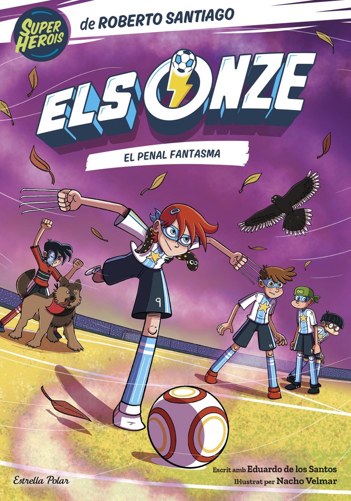 Els Onze 6. El penal fantasma, de SANTIAGO, ROBERTO | portada del libro