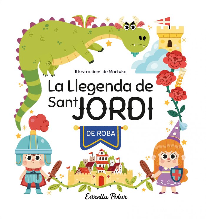 La llegenda de Sant Jordi de roba, de GARCIA PEREZ, MARTA | portada del libro