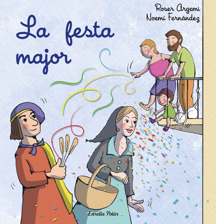 La festa major, de FERNANDEZ SELVA, NOEMI | portada del libro