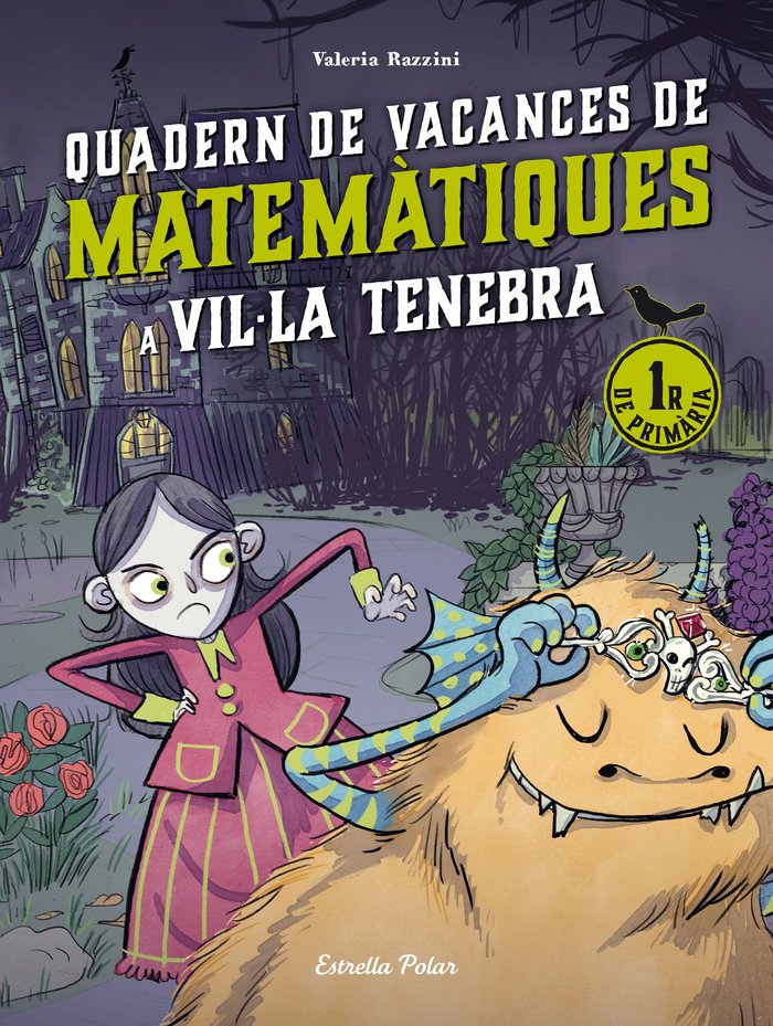 VIL·LA TENEBRA. QUADERN DE VACANCES DE MATEMATIQUES. 1R DE PRIMARIA, de RAZZINI, VALERIA | portada del libro