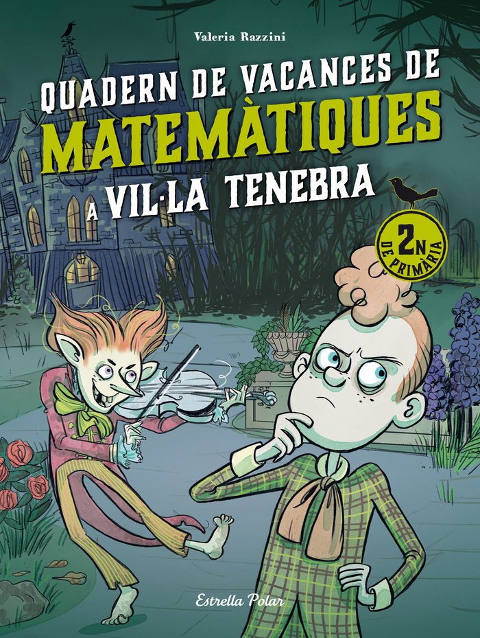 VIL·LA TENEBRA. QUADERN DE VACANCES DE MATEMATIQUES. 2N DE PRIMARIA, de RAZZINI, VALERIA | portada del libro