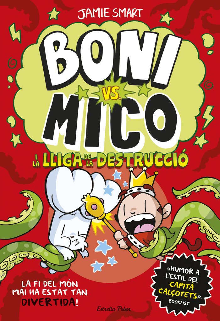 BONI VS. MICO 3. BONI VS. MICO I LA LLIGA DE LA DESTRUCCIO, de SMART, JAMIE | portada del libro