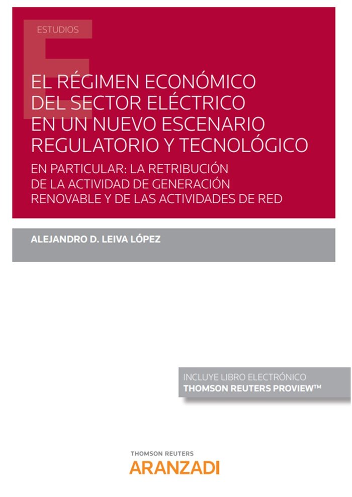 REGIMEN ECONOMICO DEL SECTOR ELECTRICO NUEVO ESCENARIO REGU, de LEIVA LOPEZ,ALEJANDRO | portada del libro
