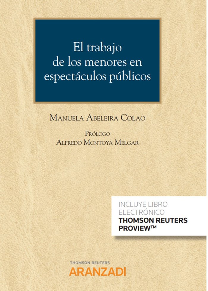 El trabajo de los menores en espectáculos públicos (Papel + e-book), de Abeleira Colao, Manuela | portada del libro