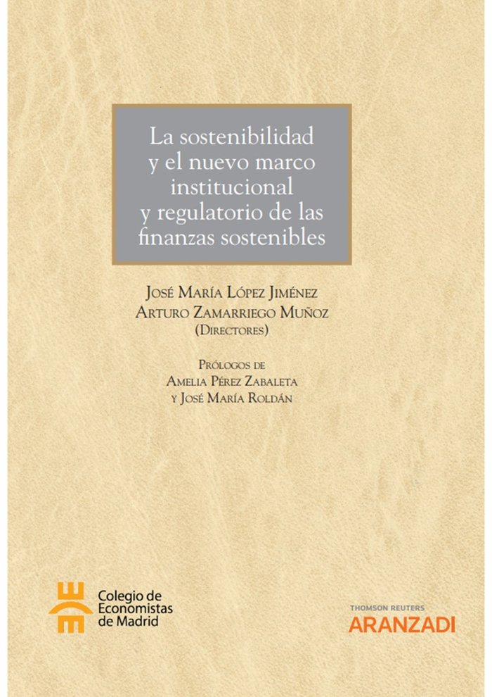 SOSTENIBILIDAD Y EL NUEVO MARCO INSTITUCIONAL Y REGULATORIO, de LOPEZ JIMENEZ,JOSE MARIA | portada del libro