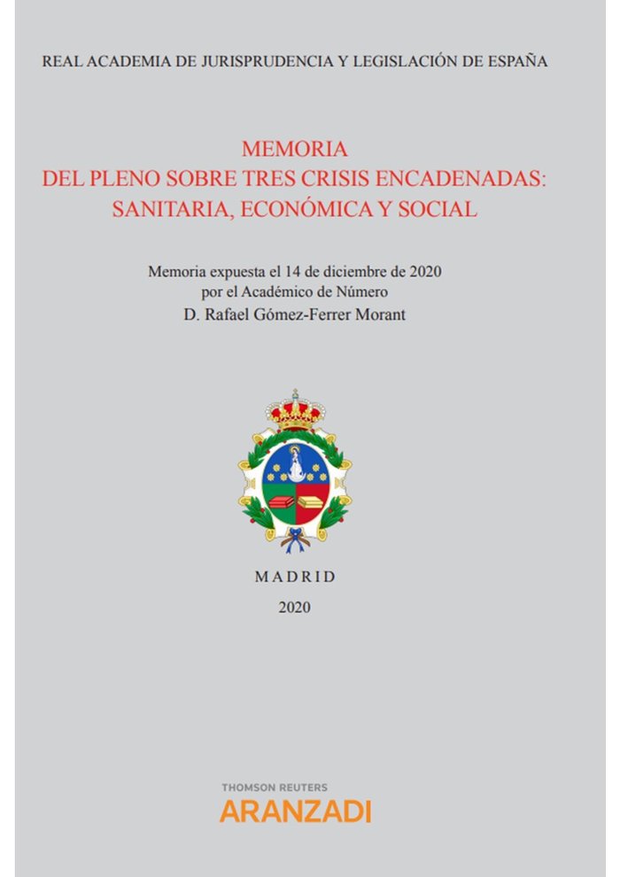 MEMORIA DEL PLENO SOBRE CRISIS ENCADENADAS SANITARIA ECONOM, de GOMEZ FERRER MORANT,RAFAEL | portada del libro
