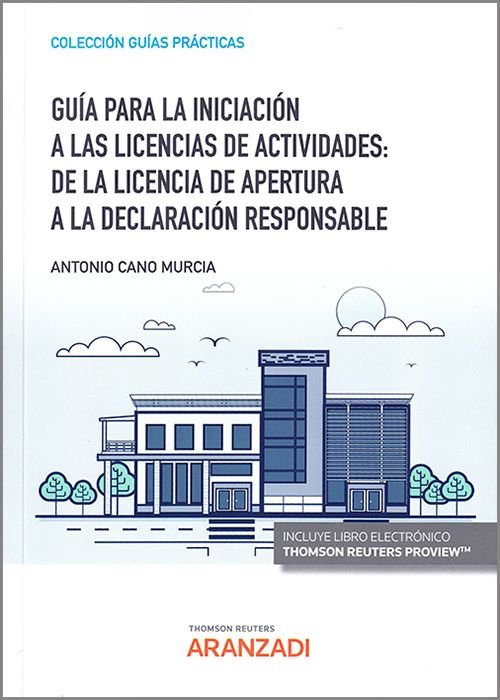 GUIA PARA LA INICIACION A LAS LICENCIAS DE ACTIVIDADES DE, de CANO MURCIA,ANTONIO | portada del libro