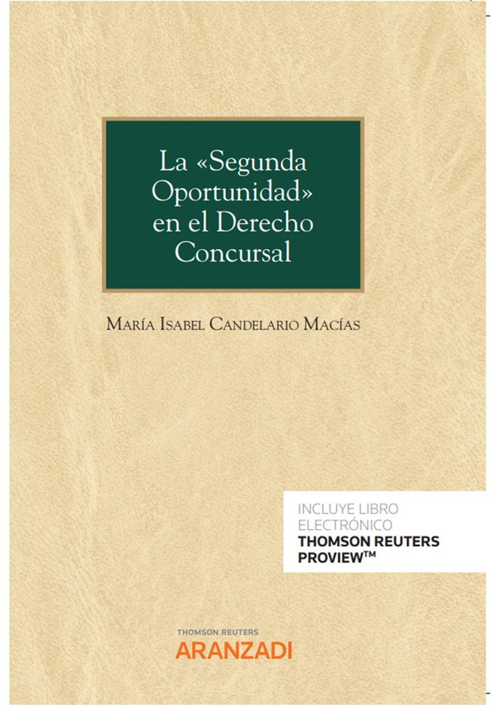SEGUNDA OPORTUNIDAD EN EL DERECHO CONCURSAL, de CANDELARIO MACIAS,MARIA ISABEL | portada del libro