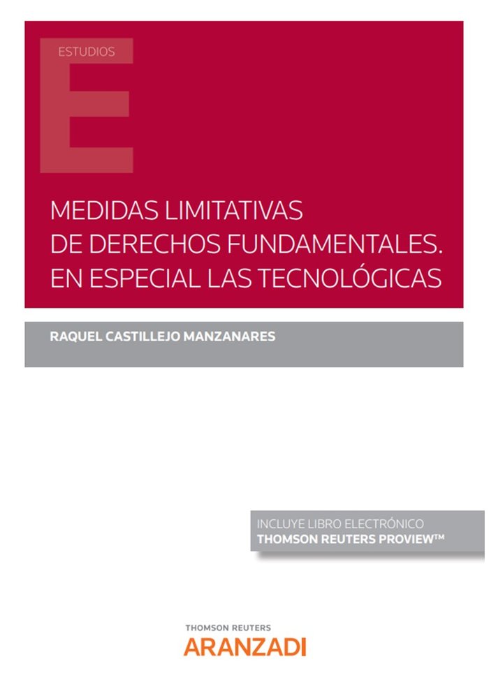 MEDIDAS LIMITATIVAS DE DERECHOS FUNDAMENTALES EN ESPECIAL, de CASTILLEJO MANZANARES,RAQUEL | portada del libro