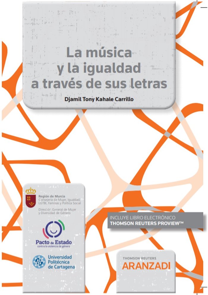 MUSICA Y LA IGUALDAD A TRAVES DE SUS LETRAS, LA | portada del libro
