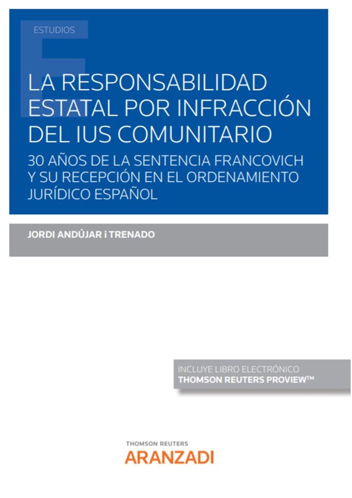 RESPONSABILIDAD ESTATAL POR INFRACCION DEL IUS COMUNITARIO, | portada del libro