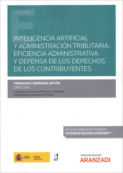 INTELIGENCIA ARTIFICIAL Y ADMINISTRACION TRIBUTARIA: EFICIENCIA A, de SERRANO ANTON, FERNANDO | portada del libro