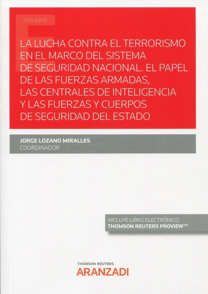 LUCHA CONTRA EL TERRORISMO EN EL MARCO DEL SISTEMA DE SEGUR, de LOZANO MIRALLES,JORGE | portada del libro