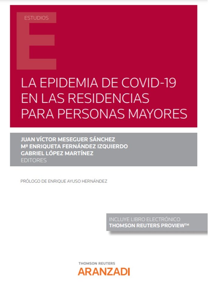 EPIDEMIA DE COVID-19 EN LAS RESIDENCIAS PARA PERSONAS MAYORES, LA, de LOPEZ MARTINEZ, GABRIEL | portada del libro