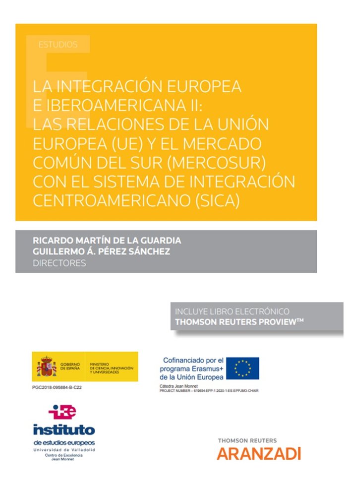 LA INTEGRACION EUROPEA E IBEROAMERICANA II LAS RELACIONES DE, de GUILLERMO PEREZ SANCHEZ (DIRECTOR) | portada del libro