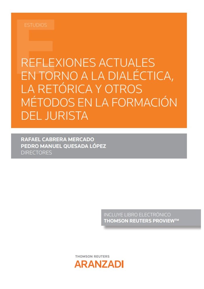 REFLEXIONES ACTUALES EN TORNO A LA DIALECTICA, LA RETORICA Y, de PEDRO MANUEL QUESADA LOPEZ | portada del libro