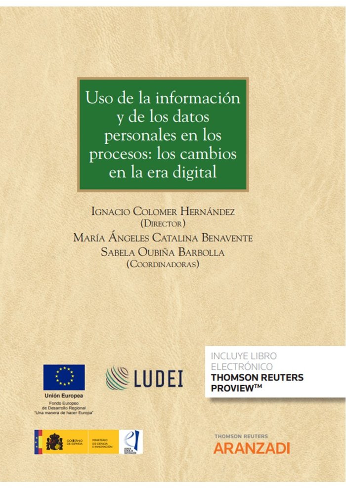 USO DE LA INFORMACION Y DE LOS DATOS PERSONALES EN LOS PROCE, de IGNACIO COLOMER HERNANDEZ | portada del libro