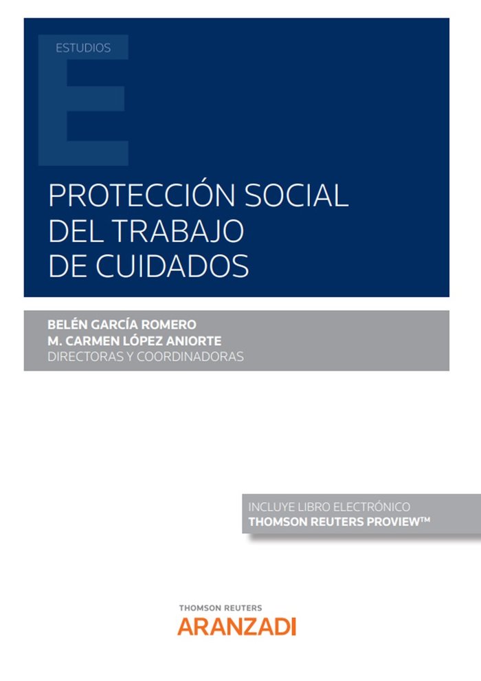 PROTECCION SOCIAL DEL TRABAJO DE CUIDADOS, de BELEN GARCIA ROMERO | portada del libro
