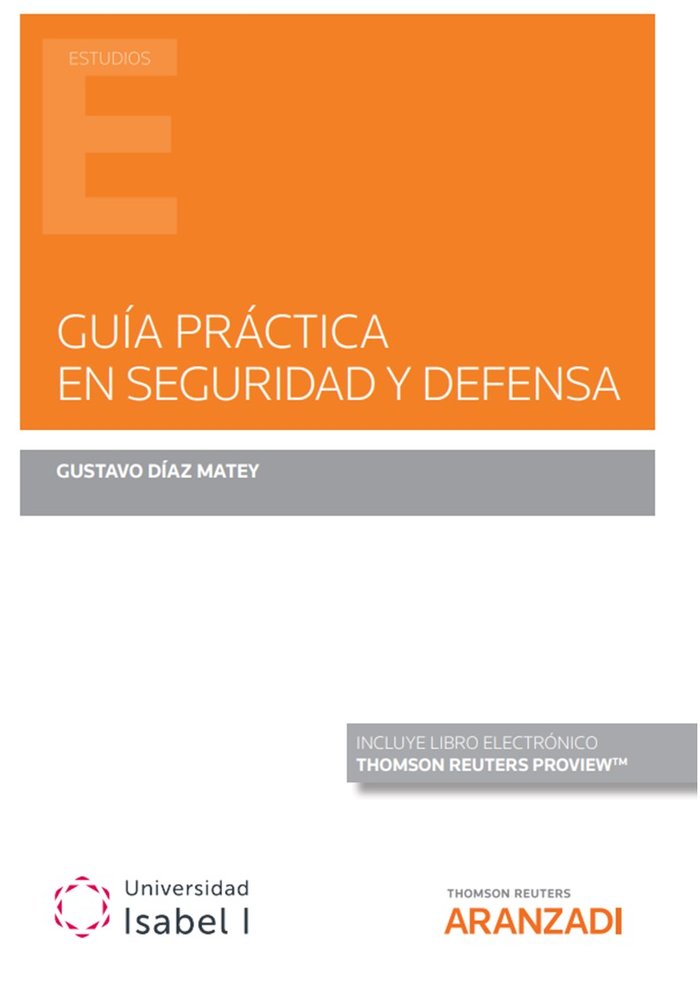 GUIA PRACTICA EN SEGURIDAD Y DEFENSA, de GUSTAVO DIAZ MATEY | portada del libro