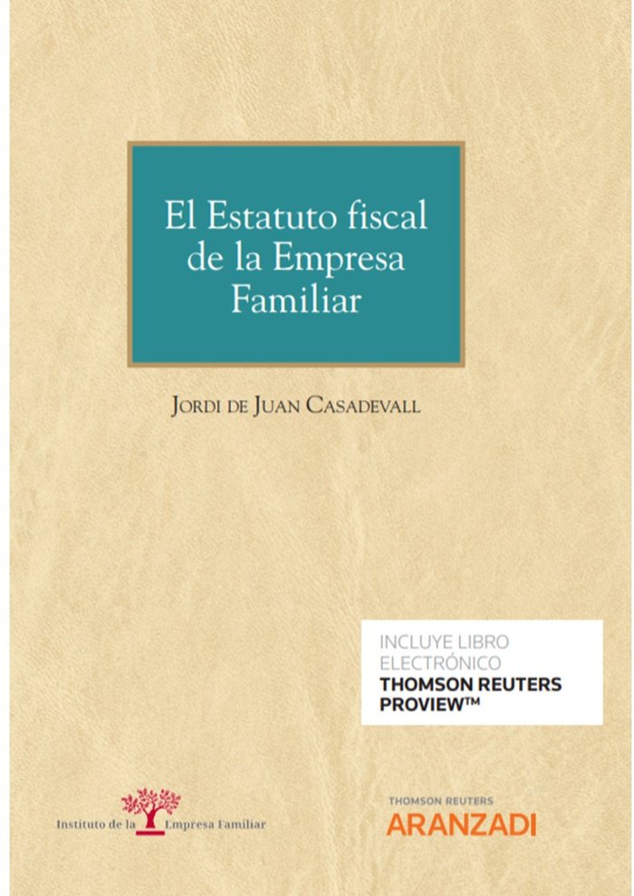 ESTATUTO FISCAL DE LA EMPRESA FAMILIAR, de DE JUAN CASADEVALL,JORDI | portada del libro