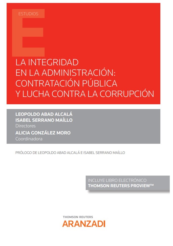LA INTEGRIDAD EN LA ADMINISTRACION CONTRATACION PUBLICA Y LUCHA CONTRA, de ALICIA GONZALEZ MORO | portada del libro