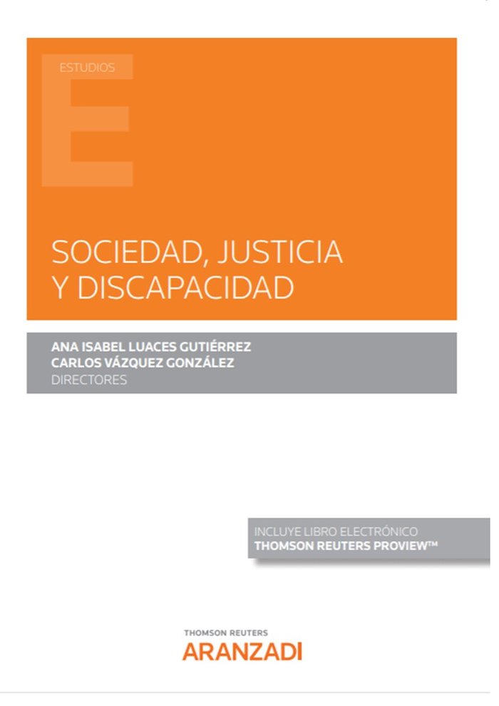 Sociedad, justicia y discapacidad, de ANA ISABEL LUACES GUTIERREZ | portada del libro