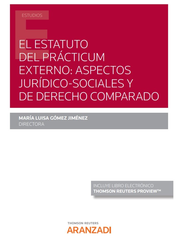 EL ESTATUTO DEL PRACTICUM EXTERNO ASPECTOS JURIDICOS SOCIALE, de MARIA GOMEZ JIMENEZ | portada del libro