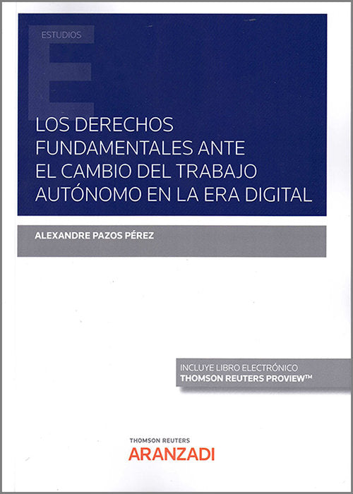 DERECHOS FUNDAMENTALES ANTE EL CAMBIO DEL TRABAJO AUTONOMO, de PAZOS PEREZ,ALEXANDRE | portada del libro
