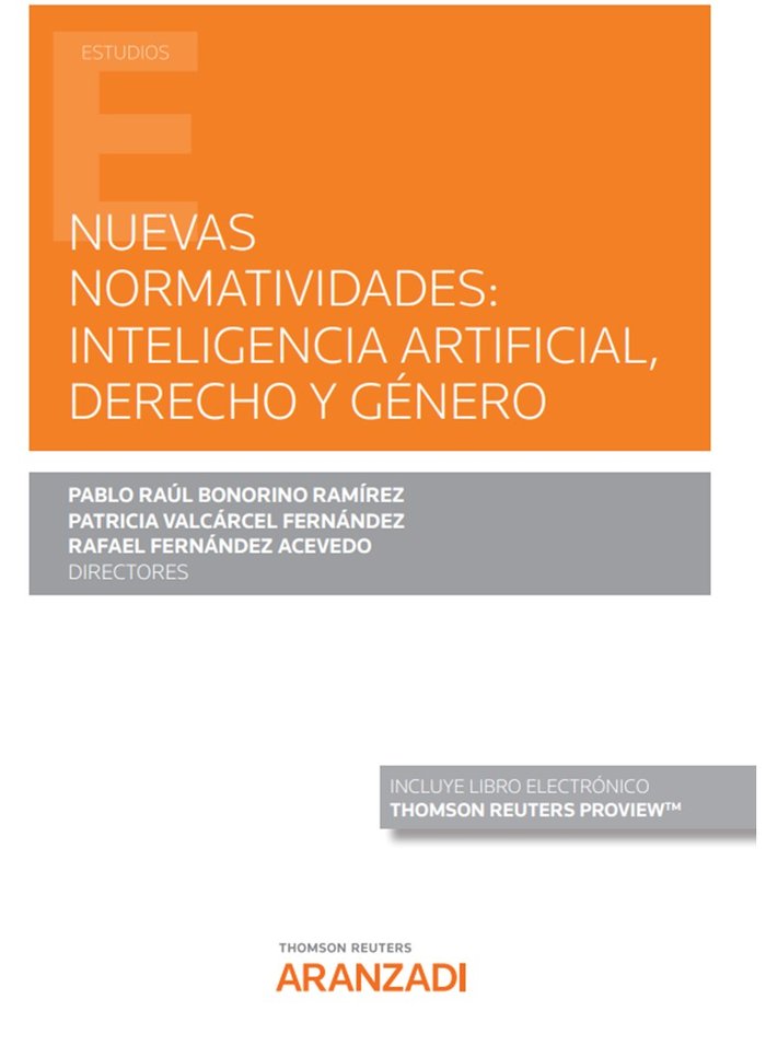 NUEVAS NORMATIVIDADES INTELIGENCIA ARTIFICIAL, DERECHO Y GE, de PABLO RAUL BONORINO RAMIREZ | portada del libro