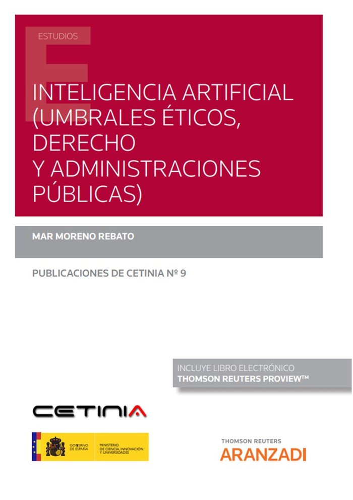 INTELIGENCIA ARTIFICIAL UMBRALES ETICOS DERECHO Y ADMINIST, de MAR MORENO REBATO | portada del libro