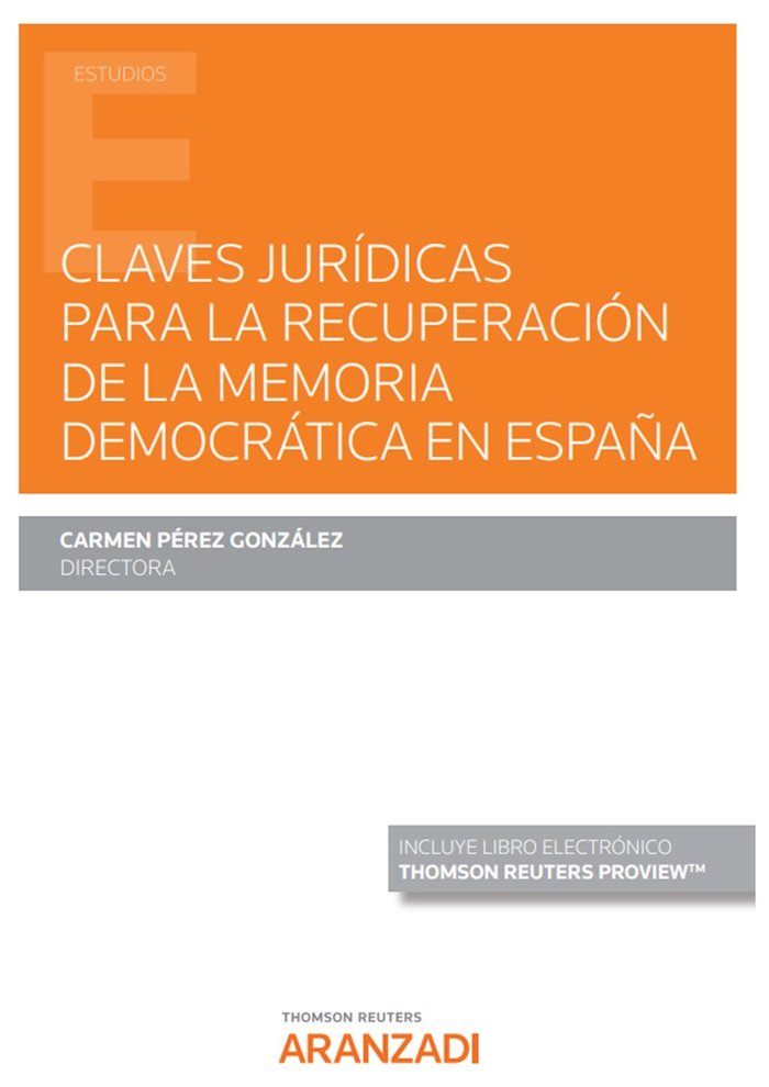 CLAVES JURIDICAS PARA LA RECUPERACION DE LA MEMORIA DEMOCRAT, de CARMEN PEREZ GONZALEZ | portada del libro