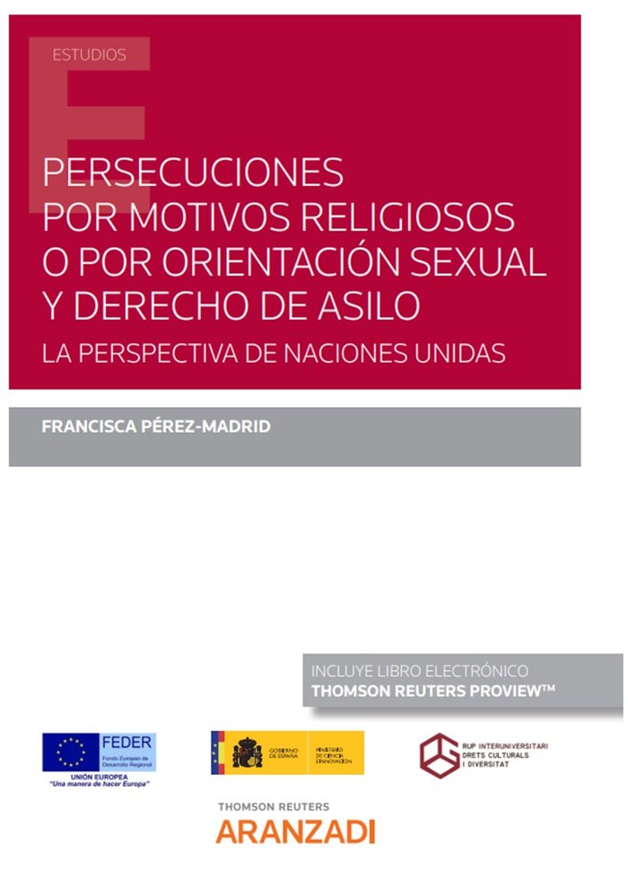 PERSECUCIONES POR MOTIVOS RELIGIOSOS O POR ORIENTACION SEXUA, de FRANCISCA PEREZ-MADRID | portada del libro