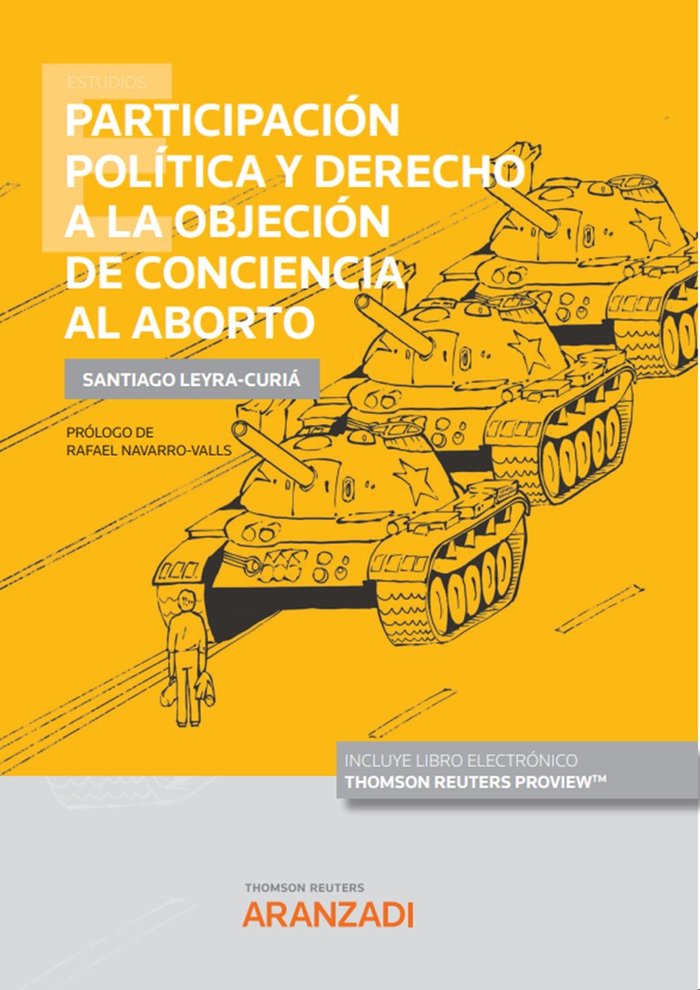 PARTICIPACION POLITICA Y DERECHO A LA OBJECION DE CONCIENCIA, de SANTIAGO LEYRA CURIA | portada del libro