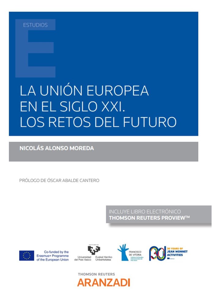 LA UNION EUROPEA EN EL SIGLO XXI LOS RETOS DEL FUTURO, de NICOLAS ALONSO MOREDA | portada del libro