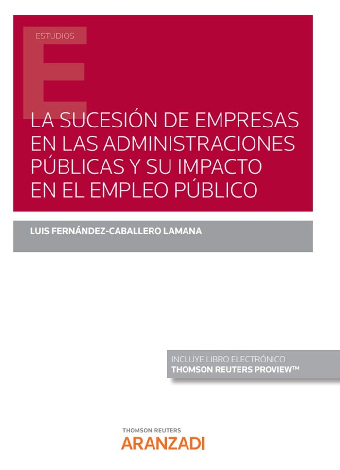 LA SUCESION DE EMPRESAS EN LAS ADMINISTRACIONES PUBLICAS Y S, de LUIS FERNANDEZ-CABALLERO | portada del libro