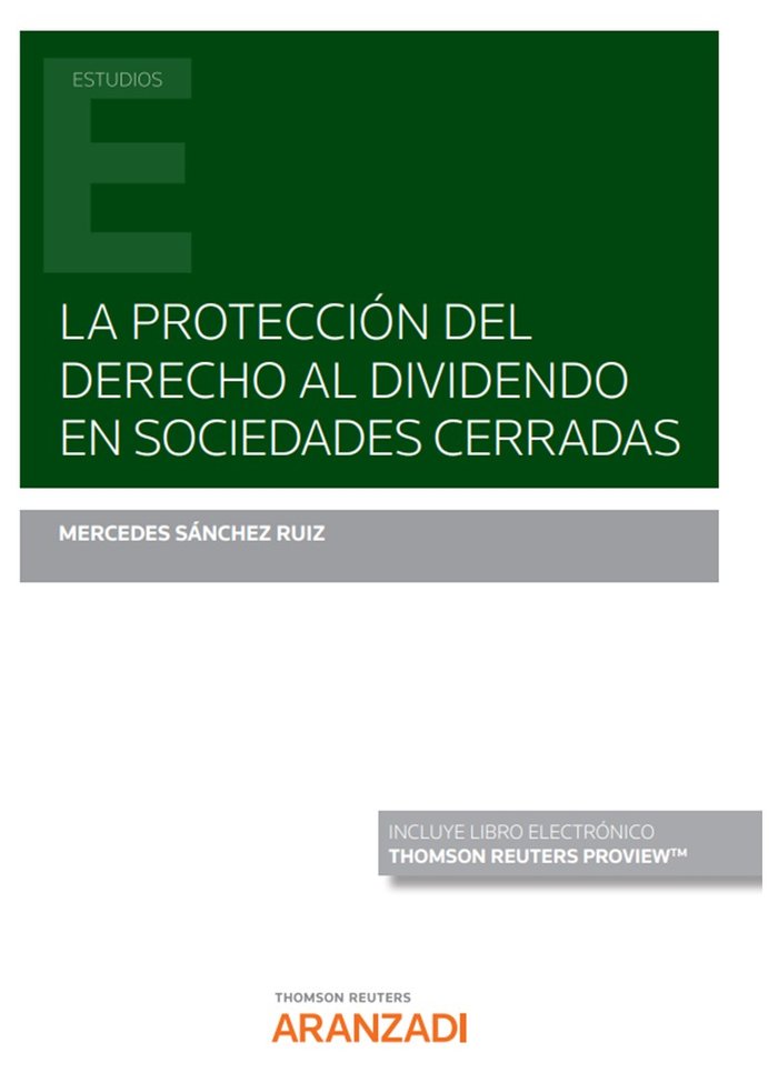 LA PROTECCION DEL DERECHO AL DIVIDENDO EN SOCIEDADES CERRADA, de MERCEDS SANCHEZ RUIZ | portada del libro